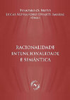 Research paper thumbnail of Racionalidade, intencionalidade e semântica