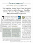 Research paper thumbnail of The Modified Sleeper Stretch and Modified Cross-body Stretch to Increase Shoulder Internal Rotation Range of Motion in the Overhead Throwing Athlete