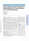 Research paper thumbnail of Thermal-Assisted Capsular Shrinkage of the Glenohumeral Joint in Overhead Athletes: A 15- to 47-Month Follow-up