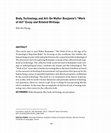 Research paper thumbnail of Body, Technology, and Art: On Walter Benjamin's "Work of Art" Essay and Related Writings