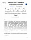 Research paper thumbnail of Propaganda Aracı Olarak Anıt ve Müze Uygulamaları: (Erivan Tsitsernakaberd) Ermeni Soykırım Anıt, Müze ve Enstitüsü Örneği