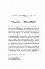 Research paper thumbnail of Pedagogies of Place: Dublin