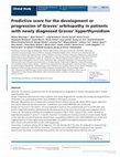 Research paper thumbnail of Predictive score for the development or progression of Graves' orbitopathy in patients with newly diagnosed Graves' hyperthyroidism