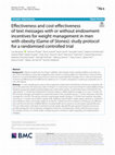 Research paper thumbnail of Effectiveness and cost-effectiveness of text messages with or without endowment incentives for weight management in men with obesity (Game of Stones): study protocol for a randomised controlled trial