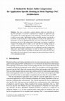 Research paper thumbnail of A Method for Router Table Compression for Application Specific Routing in Mesh Topology NoC Architectures