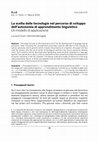 Research paper thumbnail of La scelta delle tecnologie nel percorso di sviluppo dell'autonomia di apprendimento linguistico