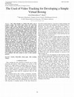 Research paper thumbnail of The Used of Video Tracking for Developing a Simple Virtual Boxing