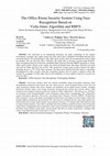 Research paper thumbnail of The Office Room Security System Using Face Recognition Based on Viola-Jones Algorithm and RBFN