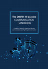 Research paper thumbnail of The COVID-19 Vaccine Communication Handbook