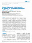 Research paper thumbnail of Adoption of Blockchain With 5G Networks for Industrial IoT: Recent Advances, Challenges, and Potential Solutions