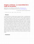 Research paper thumbnail of Imagen y Violencia: la corporalidad de la mujer (en la) política