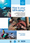 Research paper thumbnail of How is your MPA doing ? A guidebook of natural and social indicators for evaluating marine protected areas management effectiveness