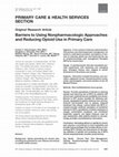 Research paper thumbnail of Barriers to Using Nonpharmacologic Approaches and Reducing Opioid Use in Primary Care