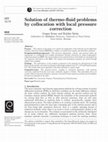 Research paper thumbnail of Solution of thermo‐fluid problems by collocation with local pressure correction