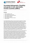 Research paper thumbnail of Annotated Bibliography: Disability and Gender in Low- and Middle-income Countries (LMICs)