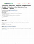 Research paper thumbnail of Analysis of Spatial and Temporal Trend for Hydro-climatic Parameters in the Kilombero River Catchment, Tanzania