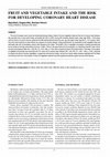 Research paper thumbnail of Fruit and Vegetable Intake and the Risk for Developing Coronary Heart Disease