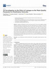 Research paper thumbnail of An Investigation on the Effect of Leakages on the Water Quality Parameters in Distribution Networks