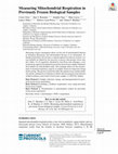 Research paper thumbnail of Measuring Mitochondrial Respiration in Previously Frozen Biological Samples