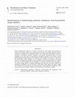 Research paper thumbnail of Manufacturing of antibiofouling polymeric membranes with bismuth-BAL chelate (BisBAL)