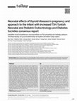 Research paper thumbnail of Neonatal effects of thyroid diseases in pregnancy and approach to the infant with increased TSH: Turkish Neonatal and Pediatric Endocrinology and Diabetes Societies consensus report