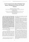 Research paper thumbnail of CAN Communication Based Modular Type Battery Management System for Electric Vehicles