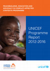 Research paper thumbnail of Peacebuilding, education and advocacy in conflict-affected contexts programme: UNICEF programme report 2012-2016