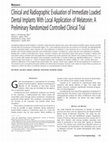 Research paper thumbnail of Clinical and Radiographic Evaluation of Immediate Loaded Dental Implants With Local Application of Melatonin: A Preliminary Randomized Controlled Clinical Trial