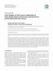 Research paper thumbnail of Close Margins in Oral Cancers: Implication of Close Margin Status in Recurrence and Survival of pT1N0 and pT2N0 Oral Cancers