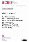 Research paper thumbnail of La philosophie de La biologie avant La biologie. une histoire du vitaLisme, Charles T. Wolfe, Classiques Garnier, Paris, 2019.