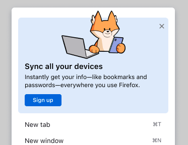 a message with a cute fox illustration and a sign-up button in Firefox's app menu encouraging users to create a Mozilla account