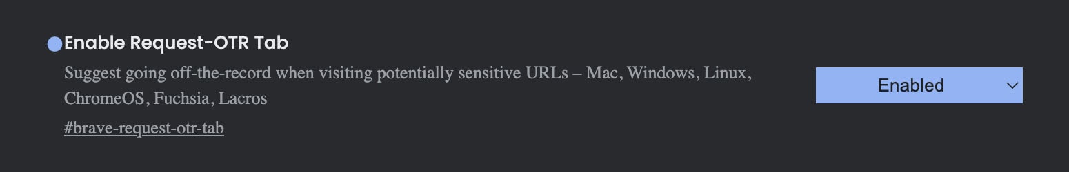Enabling OTR via brave://flags