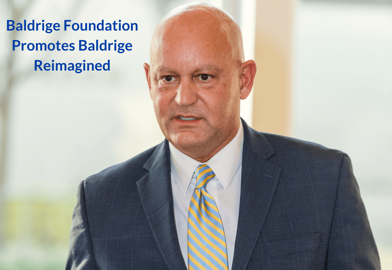 “The renewed Malcolm Baldrige National Quality Award retains the rigor that made the Baldrige Framework the pre-eminent leadership and management tool in the world while expanding the emphasis on organizational resiliency and long-term success.”