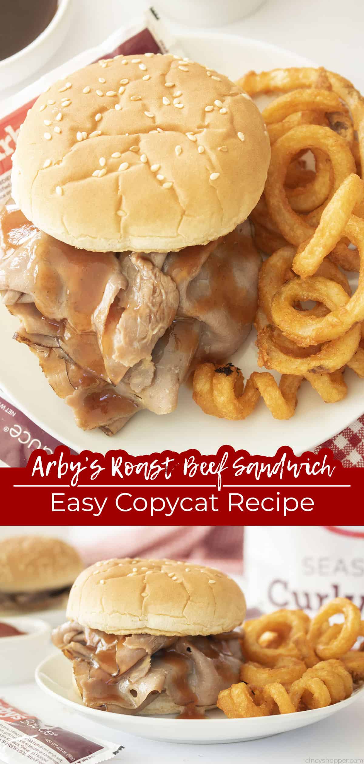 Long pin collage text Arby's Roast Beef Sandwich Easy CopyCat Recipe