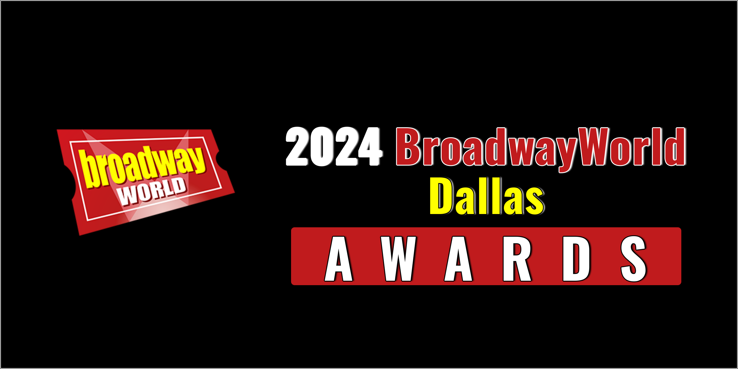 Vote For The 2024 BroadwayWorld Dallas Awards; MATILDA at Lubbock Moonlight Musicals Leads Best Musical!