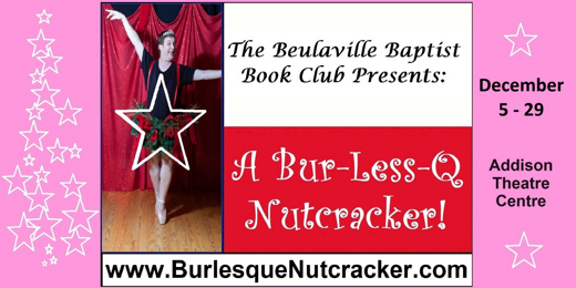 The Beulaville Baptist Book Club Presents: A Bur-Less-Q Nutcracker