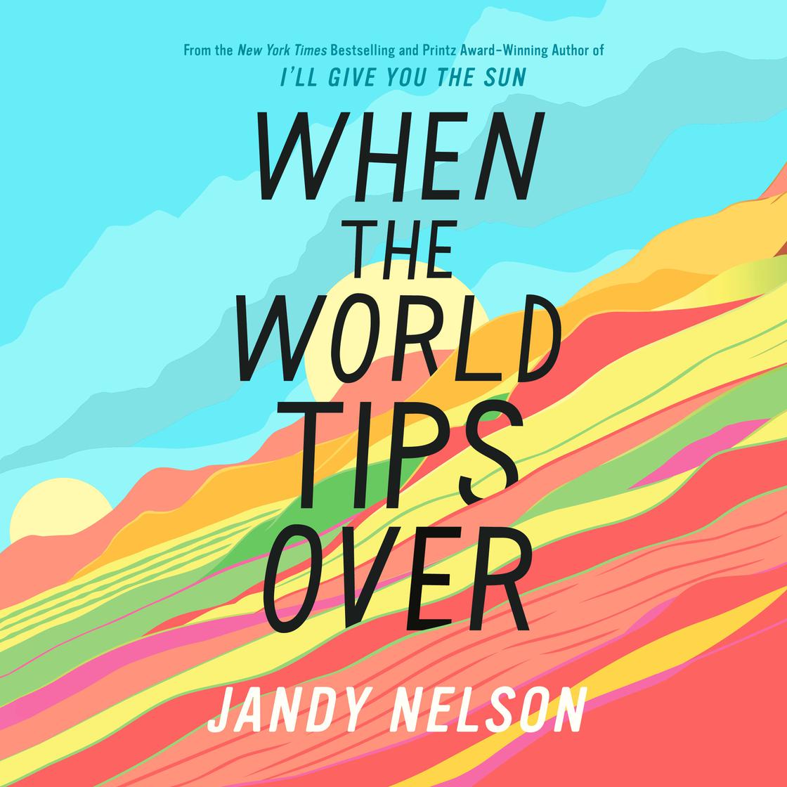 When the World Tips Over by Jandy Nelson