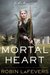 Mortal Heart