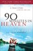 90 Minutes in Heaven: A True Story of Death & Life