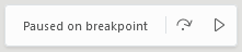 Paused on breakpoint dialog with play button.