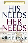 His Needs, Her Needs by Willard F. Harley Jr.