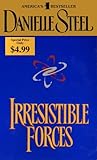 Irresistible Forces by Danielle Steel