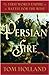 Persian Fire: The First Wor...