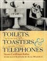 Toilets, Toasters & Telephones by Susan Goldman Rubin