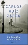 La sombra del viento by Carlos Ruiz Zafón