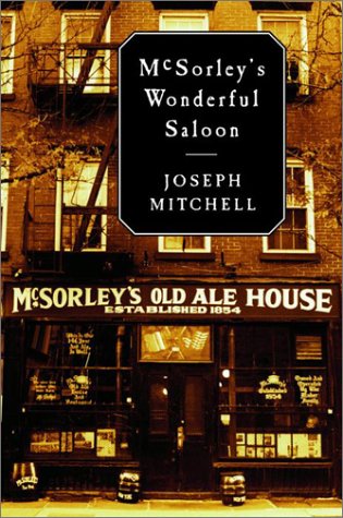 McSorley's Wonderful Saloon by Joseph Mitchell