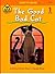 The Good Bad Cat by Nancy Antle