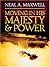 Moving in His Majesty and Power by Neal A. Maxwell