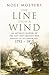 The Line Upon a Wind by Noel Mostert