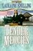 Tender Mercies by Lauraine Snelling